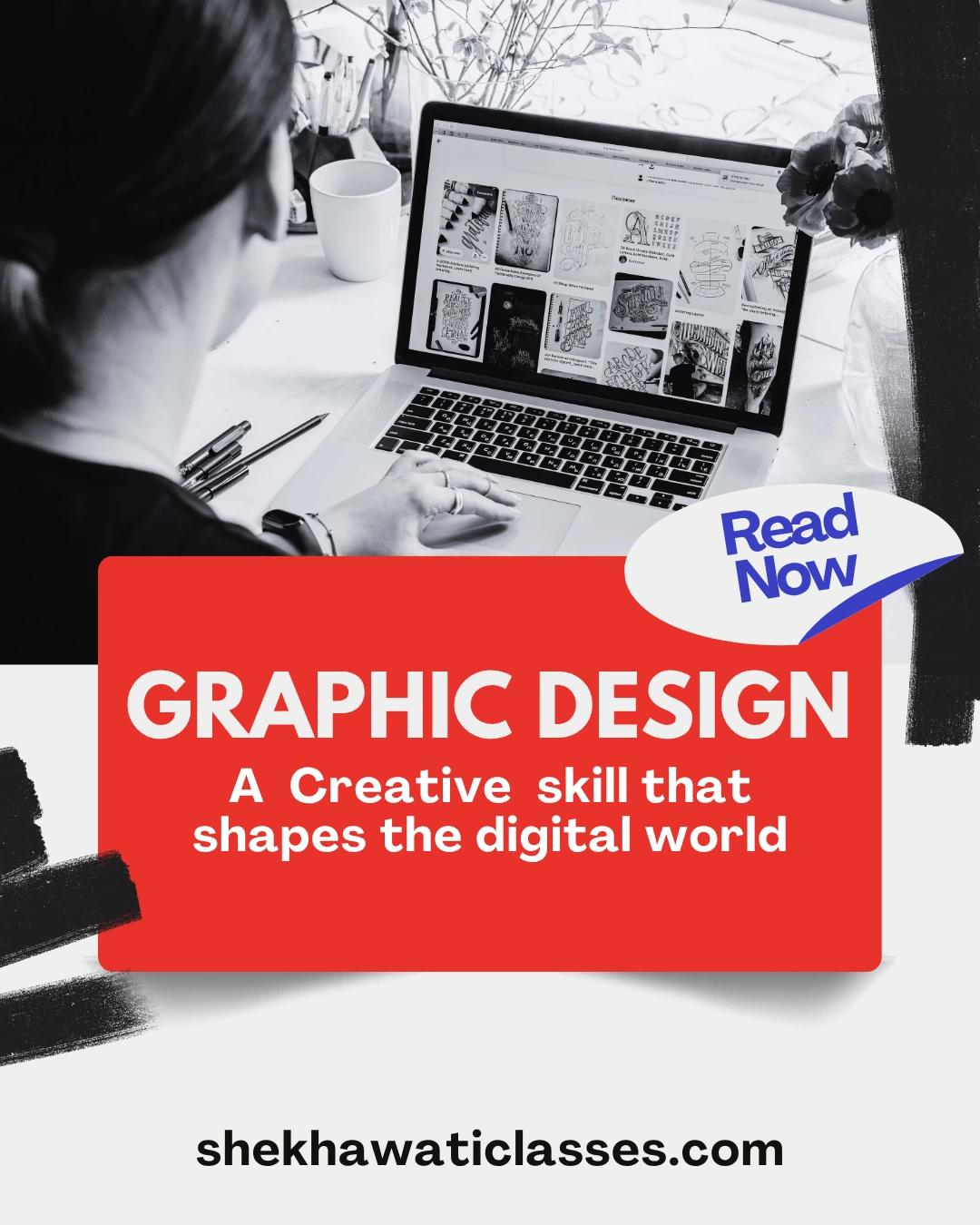 Graphic Design: A Creative Skill That Shapes the Digital World